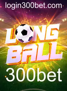 LongBall: O Jogo de Estratégia e Sorte com 300bet