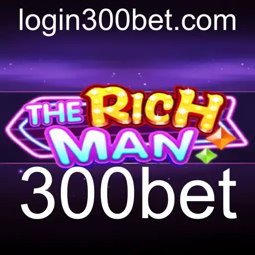 Descubra as Regras e Estratégias do Jogo TheRichMan com 300bet